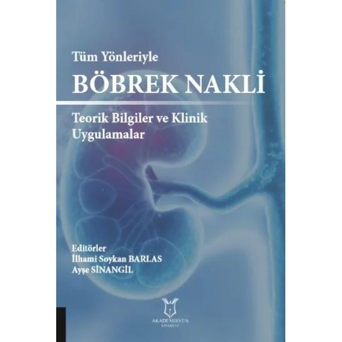 Tüm Yönleriyle Böbrek Nakli