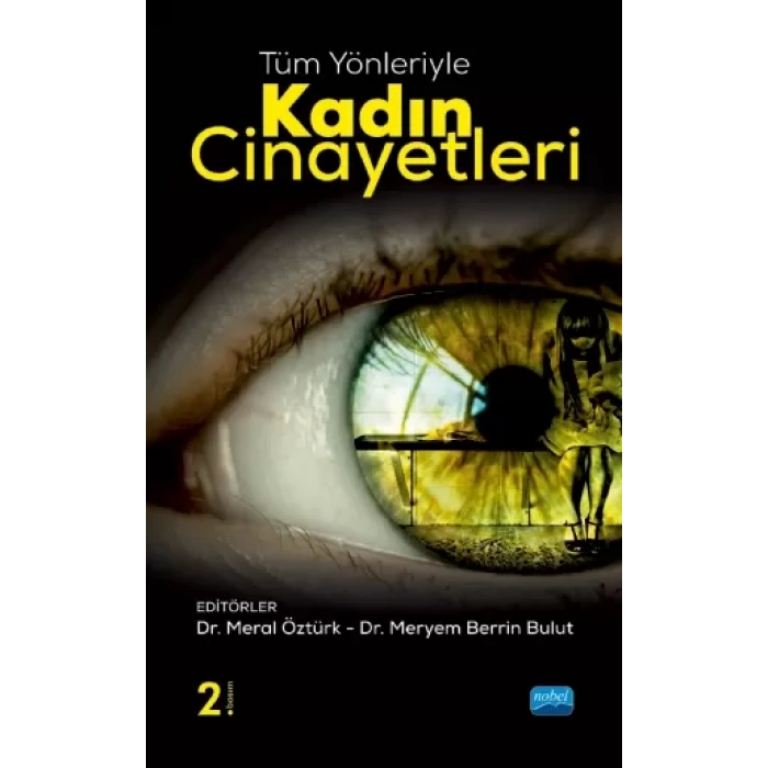 Tüm Yönleriyle Kadın Cinayetleri