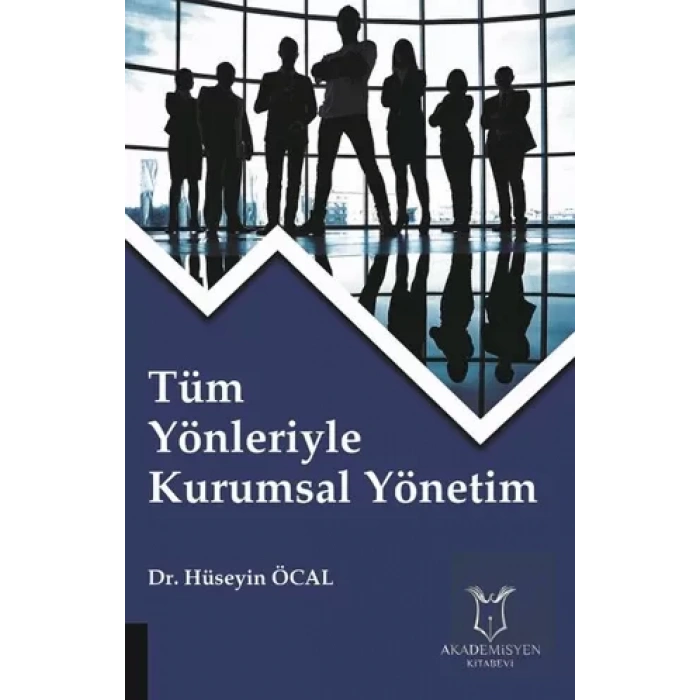 Tüm Yönleriyle Kurumsal Yönetim