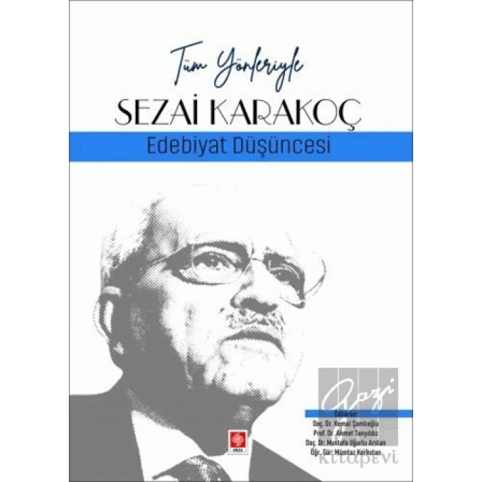 Tüm Yönleriyle Sezai Karakoç - Edebiyat Düşüncesi