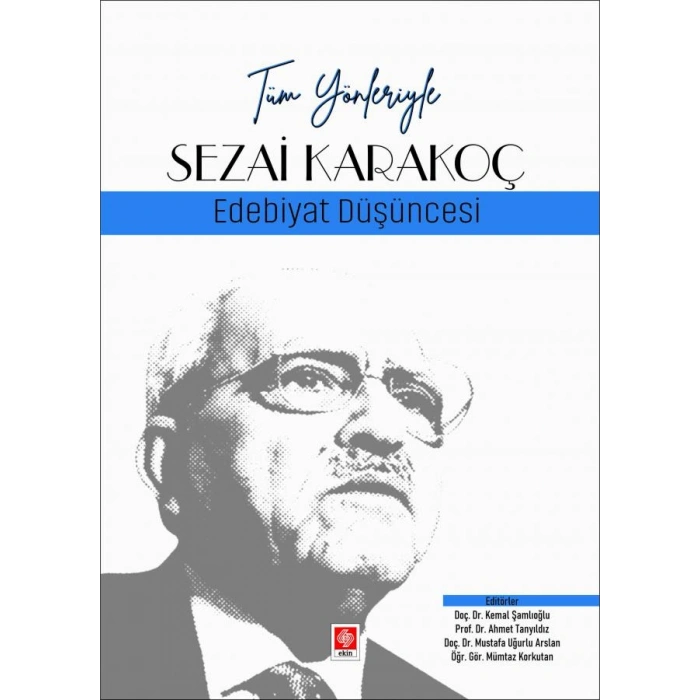 Tüm Yönleriyle Sezai Karakoç - Edebiyat Düşüncesi / Kemal Şamlıoğlu
