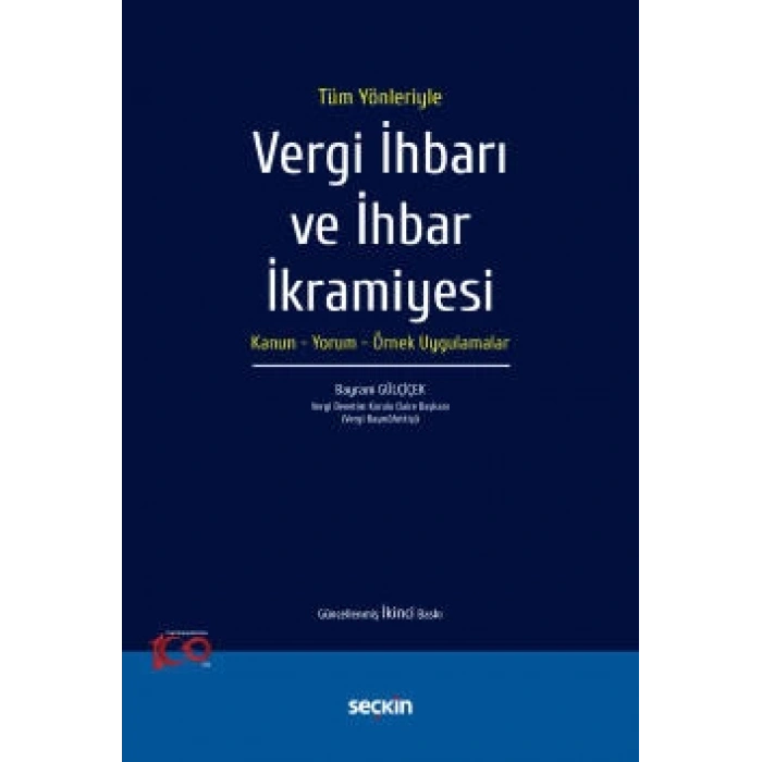 Tüm YönleriyleVergi İhbarı ve İhbar İkramiyesi Kanun – Yorum – Örnek Uygulamalar