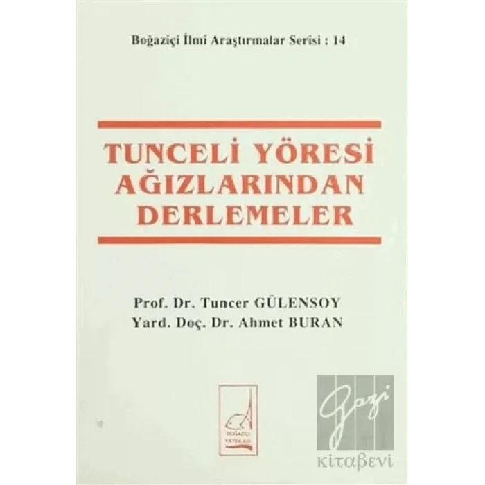 Tunceli Yöresi Ağızlarından Derlemeler