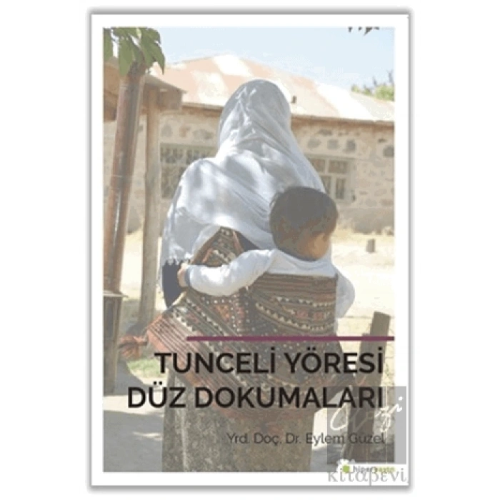 Tunceli Yöresi Düz Dokumaları