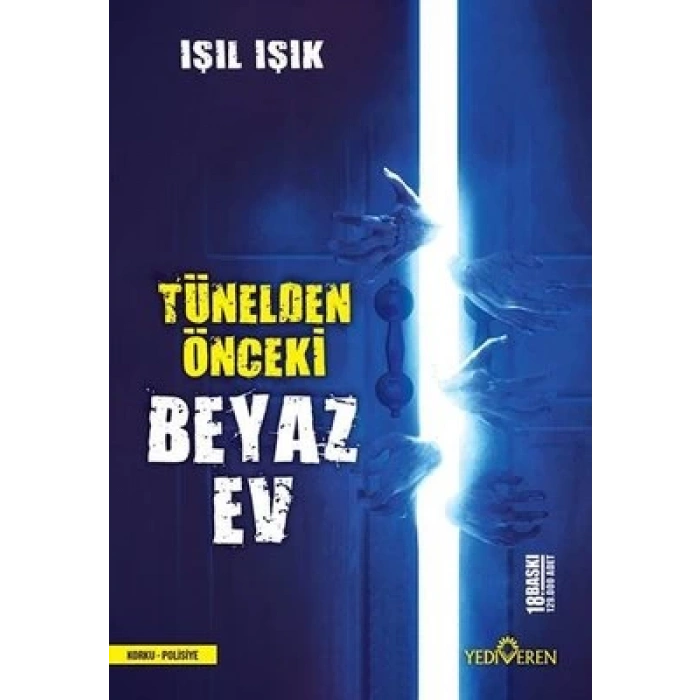 Tünelden Önceki Beyaz Ev