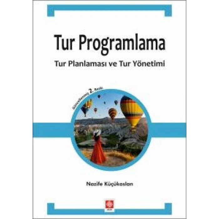 Tur Programlama Tur Planlaması ve Tur Yönetimi Nazife Küçükaslan