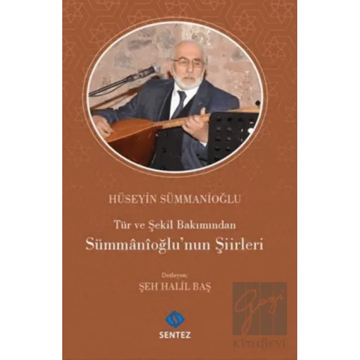 Tür ve Şekil Bakımından Sümmanioğlunun Şiirleri