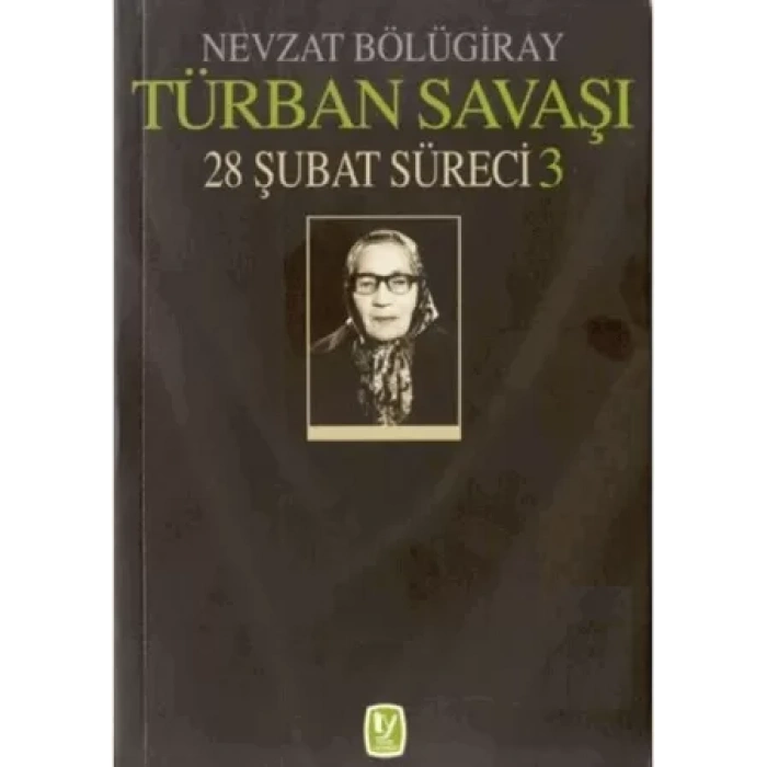 Türban Savaşı 28 Şubat Süreci 3