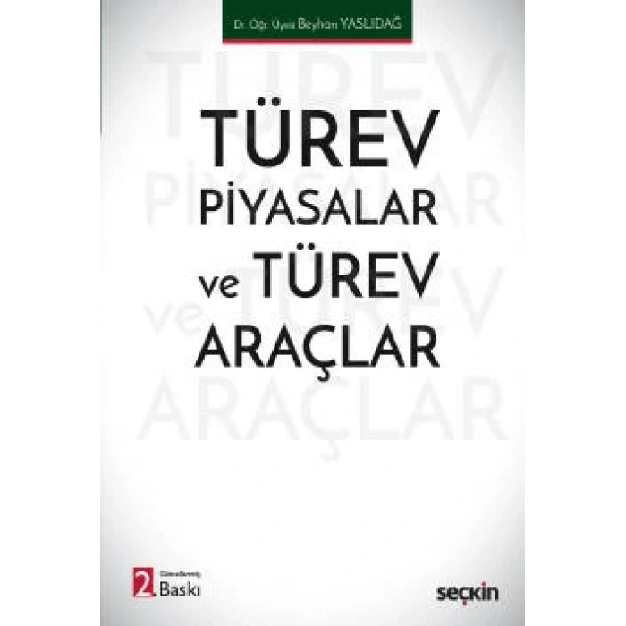 Türev Piyasalar ve Türev Araçlar