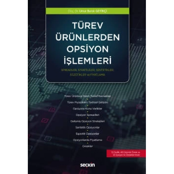 Türev Ürünlerden Opsiyon İşlemleri Spreadler, Stratejiler, Sentetikler, Egzotikler ve Fiyatlama