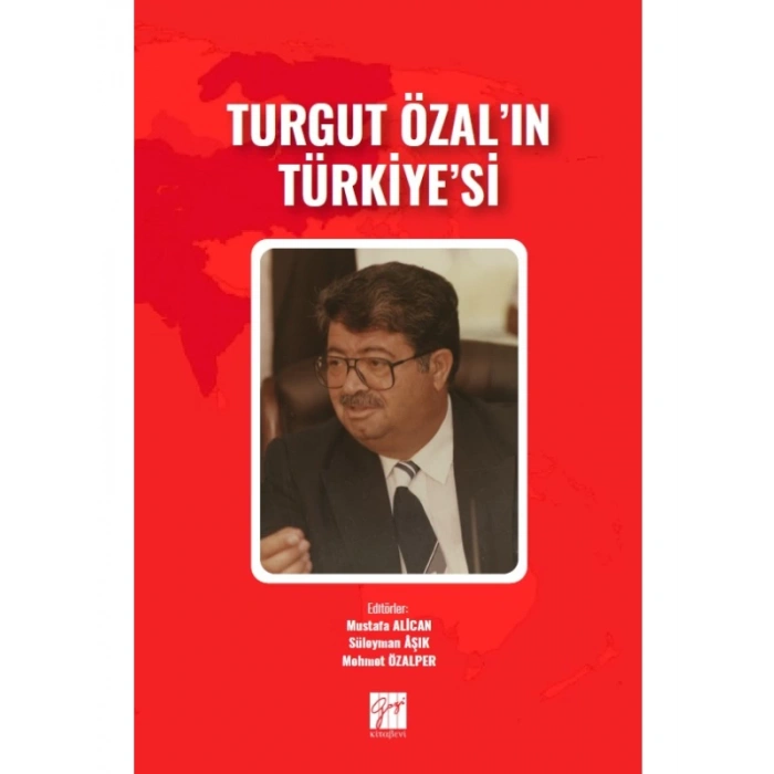 Turgut Özalın Türkiyesi