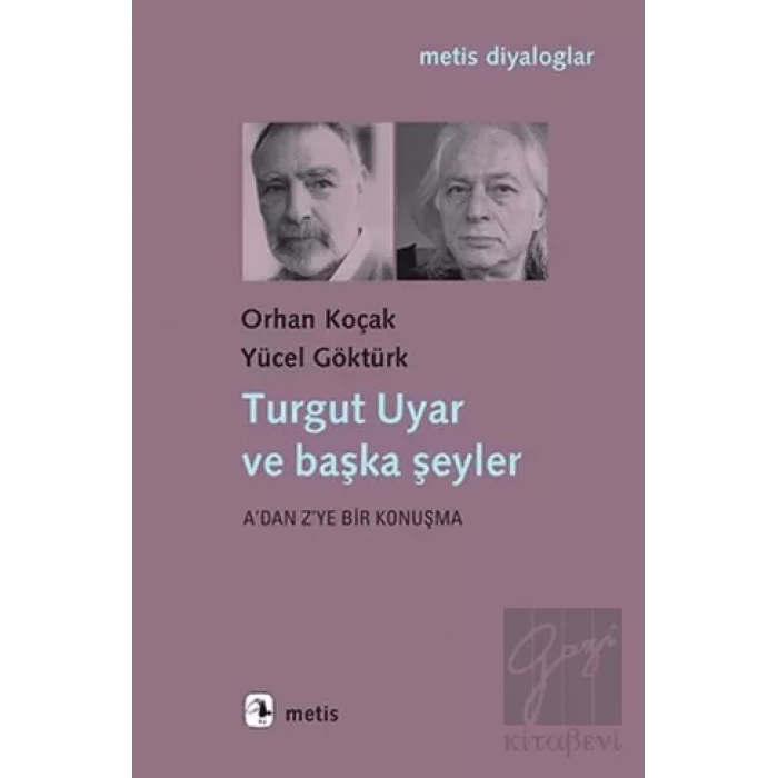 Turgut Uyar ve Başka Şeyler