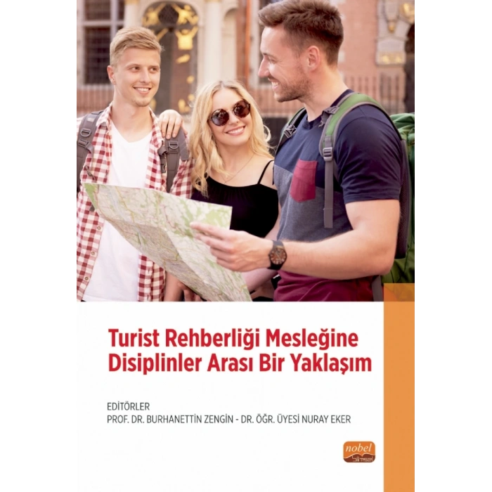 Turist Rehberliği Mesleğine Disiplinler Arası Bir Yaklaşım