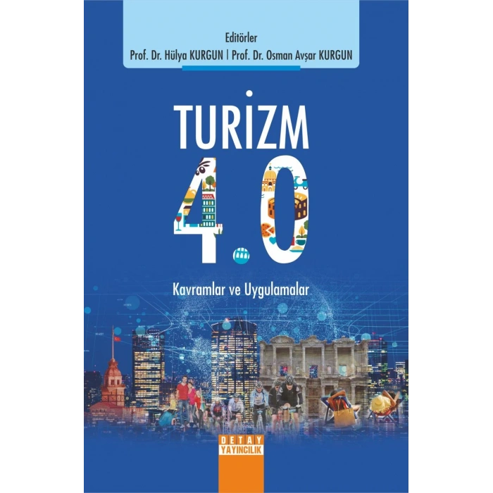 Turizm 4.0 Kavramlar Ve Uygulamalar