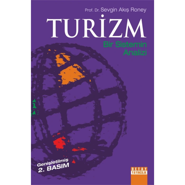Turizm - Bir Sistemin Analizi