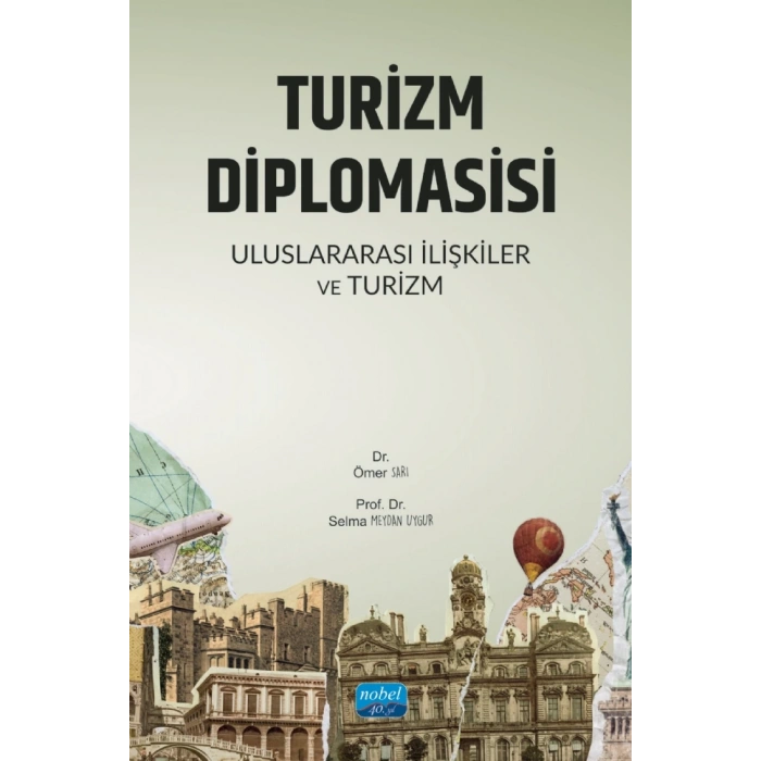 TURİZM DİPLOMASİSİ - Uluslararası İlişkiler ve Turizm