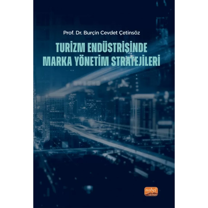 Turizm Endüstrisinde Marka Yönetim Stratejileri