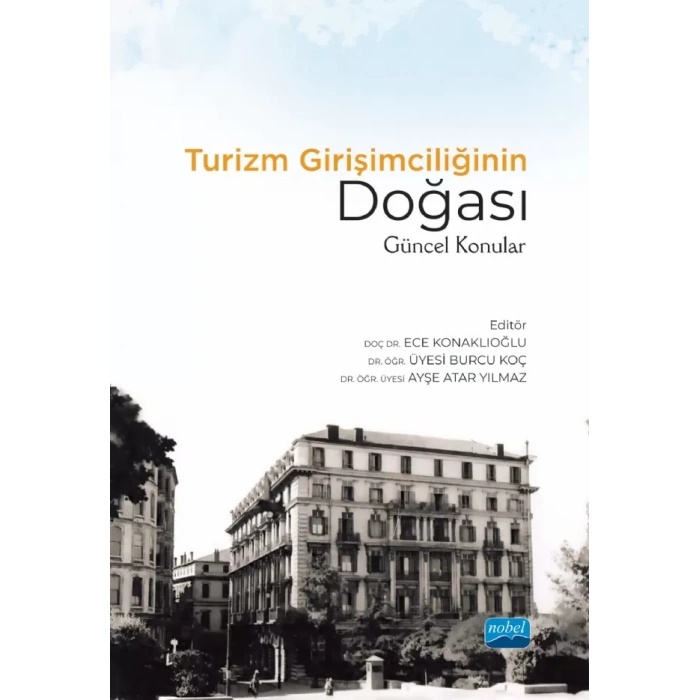 TURİZM GİRİŞİMCİLİĞİNİN DOĞASI: Güncel Konular