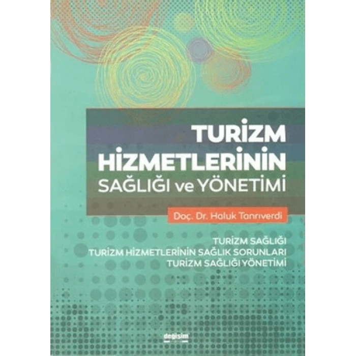 Turizm Hizmetlerinin Sağlığı ve Yönetimi