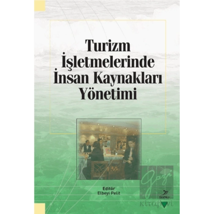 Turizm İşletmelerinde İnsan Kaynakları Yönetimi