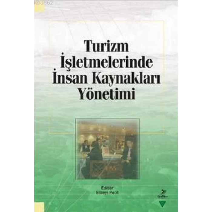 Turizm İşletmelerinde İnsan Kaynakları Yönetimi
