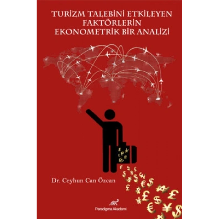 turizm talebini etkileyen faktörlerin ekonometrik