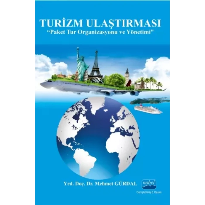 TURİZM ULAŞTIRMASI “Paket Tur Organizasyonu ve Yönetimi”