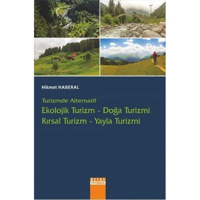 Turizmde Alternatif : Ekolojik Turizm - Doğa Turiz