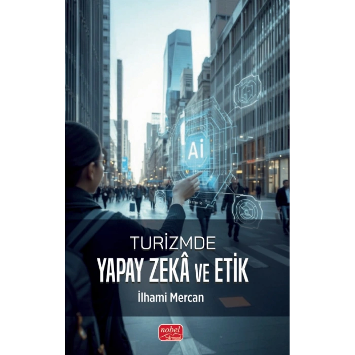 Turizmde Yapay Zekâ ve Etik
