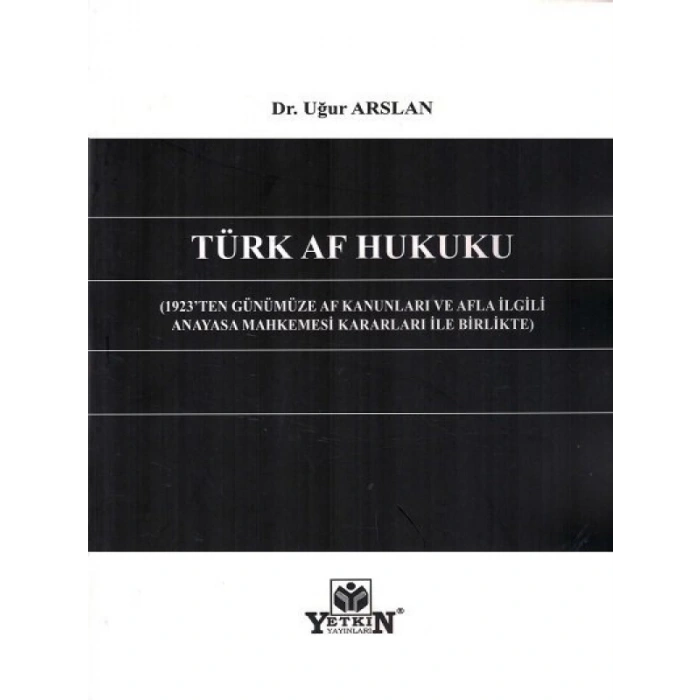 Türk Af Hukuku - Uğur Arslan