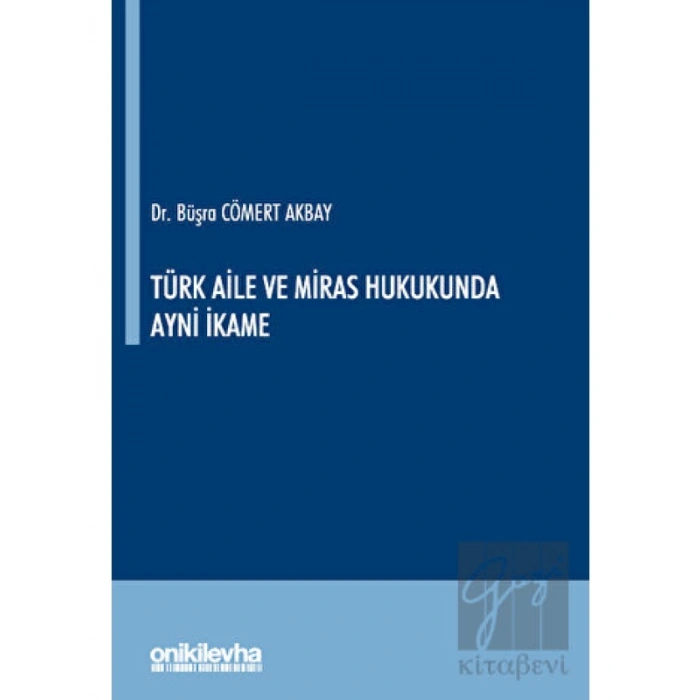 Türk Aile ve Miras Hukukunda Ayni İkame