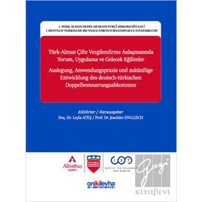 Türk-Alman Çifte Vergilendirme Anlaşmasında Yorum, Uygulama ve Gelecek Eğilimler