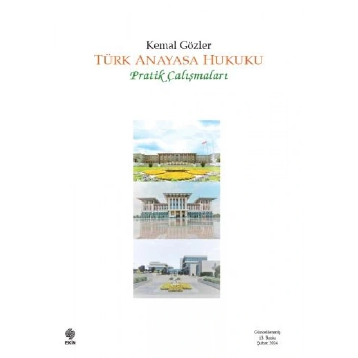 Türk Anayasa Hukuku Pratik Çalışmaları Kemal Gözler