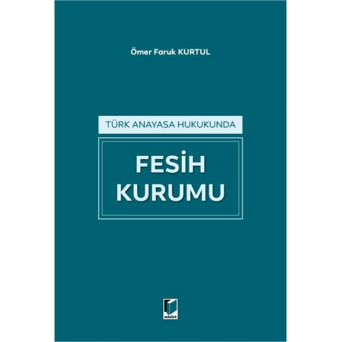 Türk Anayasa Hukukunda Fesih Kurumu