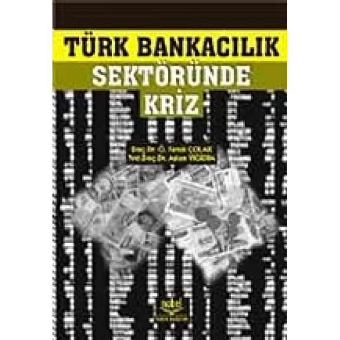 Türk Bankacılık Sektöründe Kriz
