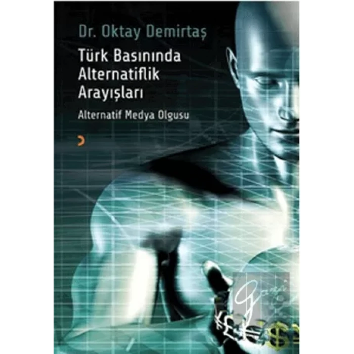 Türk Basınında Alternatiflik Arayışları