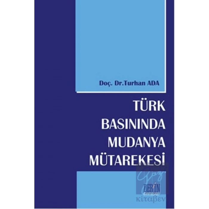 Türk Basınında Mudanya Mütarekesi