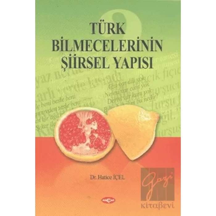 Türk Bilmecelerinin Şiirsel Yapısı