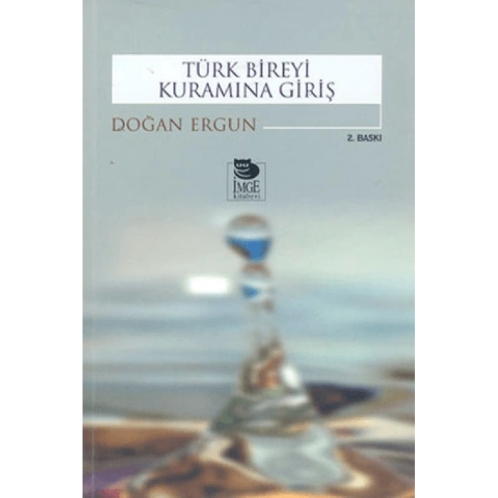 Türk Bireyi Kuramına Giriş