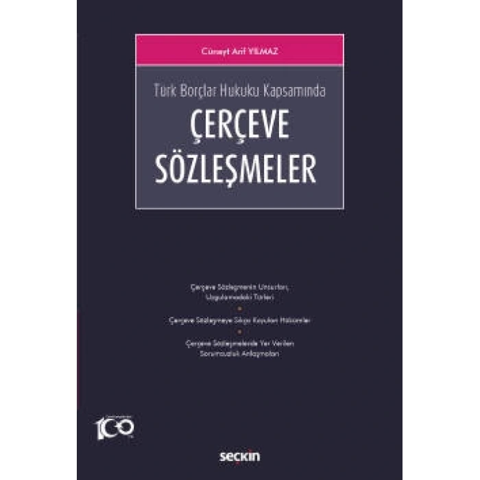 Türk Borçlar Hukuku KapsamındaÇerçeve Sözleşmeler