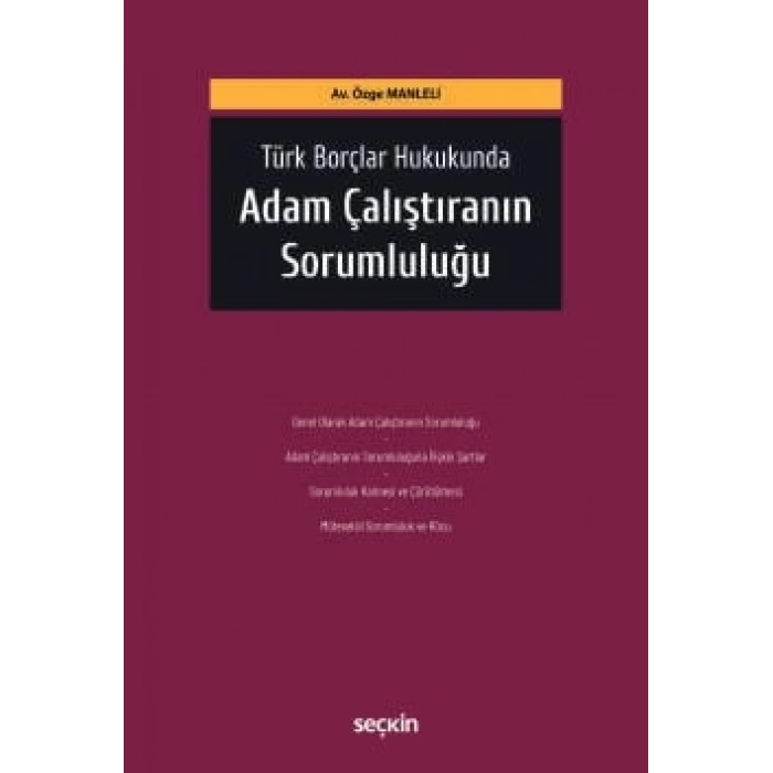 Türk Borçlar Hukukunda Adam Çalıştıranın Sorumluluğu