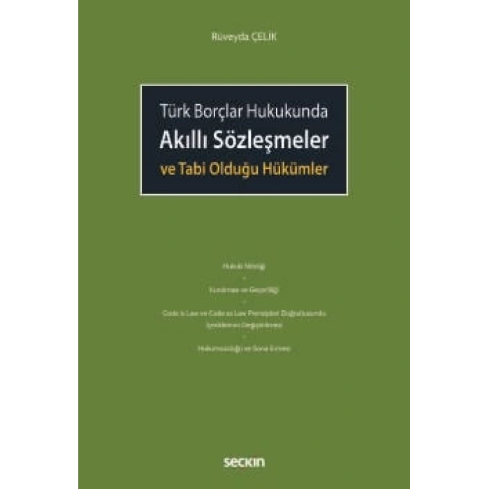 Türk Borçlar HukukundaAkıllı Sözleşmeler ve Tabi Olduğu Hükümler