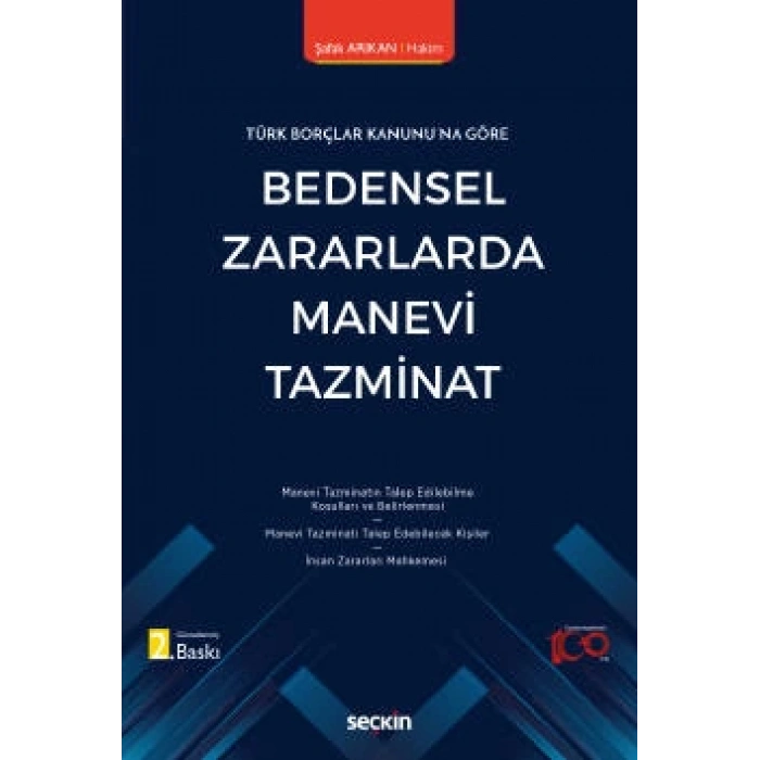 Türk Borçlar Kanunu'na GöreBedensel Zararlarda Manevi Tazminat