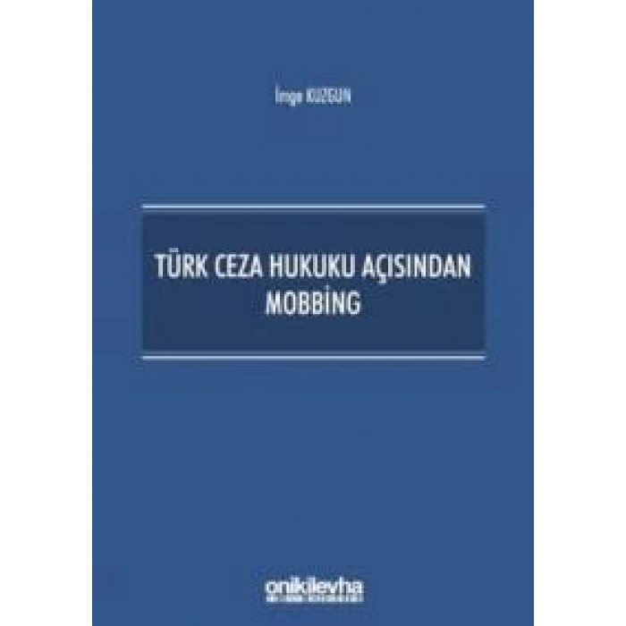 Türk Ceza Hukuku Açısından Mobbing