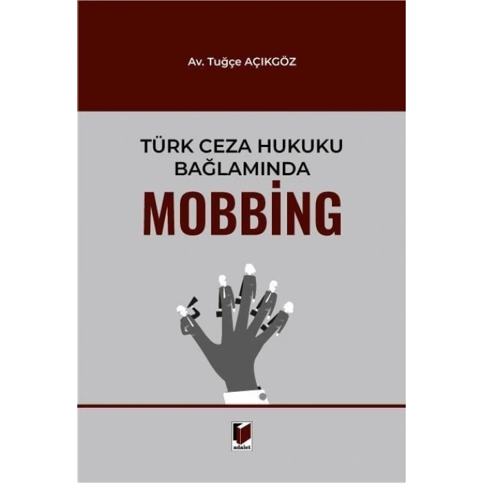 Türk Ceza Hukuku Bağlamında Mobbing