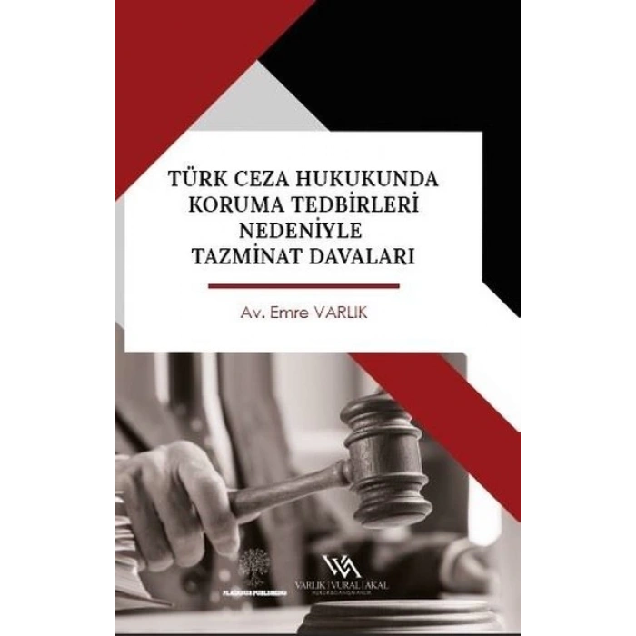 Türk Ceza Hukukunda Koruma Tedbirleri Nedeniyle Tazminat Davaları