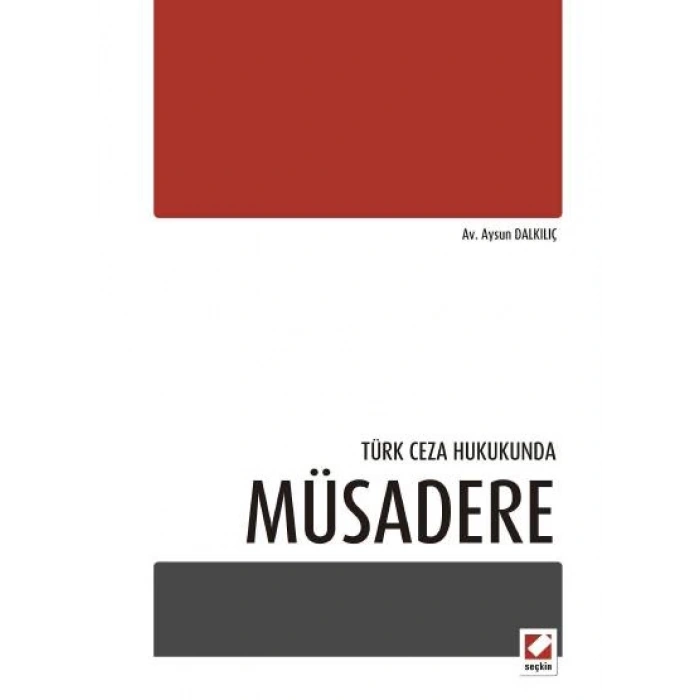 Türk Ceza Hukukunda Müsadere