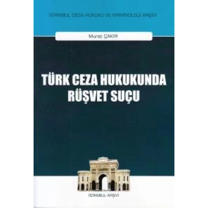 Türk Ceza Hukukunda Rüşvet Suçu