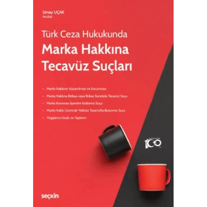 Türk Ceza HukukundaMarka Hakkına Tecavüz Suçları