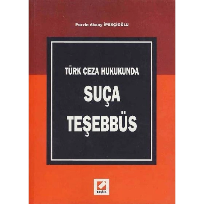 Türk Ceza HukukundaSuça Teşebbüs